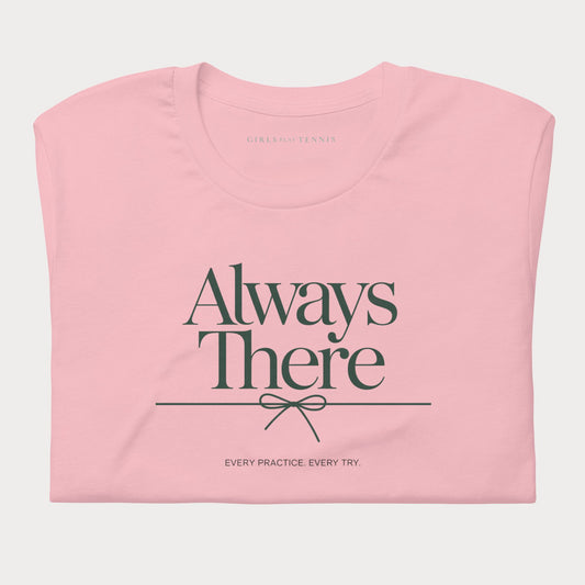 Always There Women's Lifestyle Tennis Tee