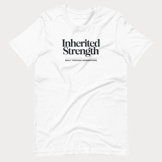 A white short-sleeve crewneck t-shirt with black text on the chest reading 'Inherited Strength' and 'BUILT THROUGH GENERATIONS' underneath, displayed on a light gray background.