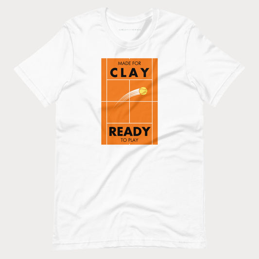 White Made for Clay, Ready to Play women's tennis T-shirt with an orange clay court graphic and a tennis ball