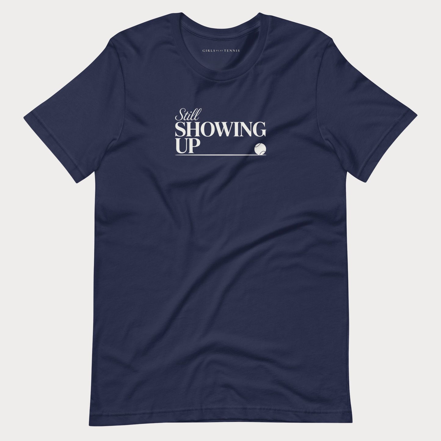 Still Showing Up Tennis Tee — Dark