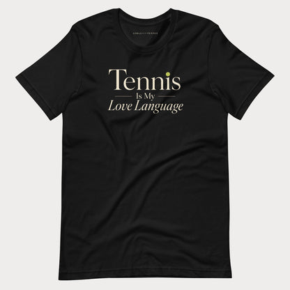 Tennis is My Love Language Tee — Dark