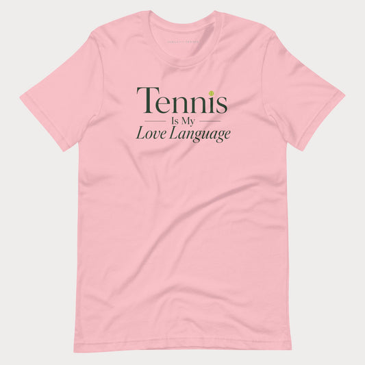 Tennis is My Love Language Tee