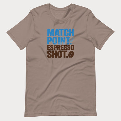 Match Point. Espresso Shot. Tennis Tee