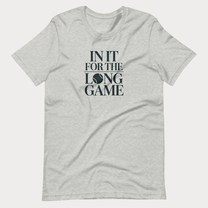 In It For The Long Game Tennis Tee