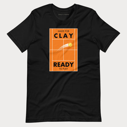 Made for Clay, Ready to Play Tennis Tee