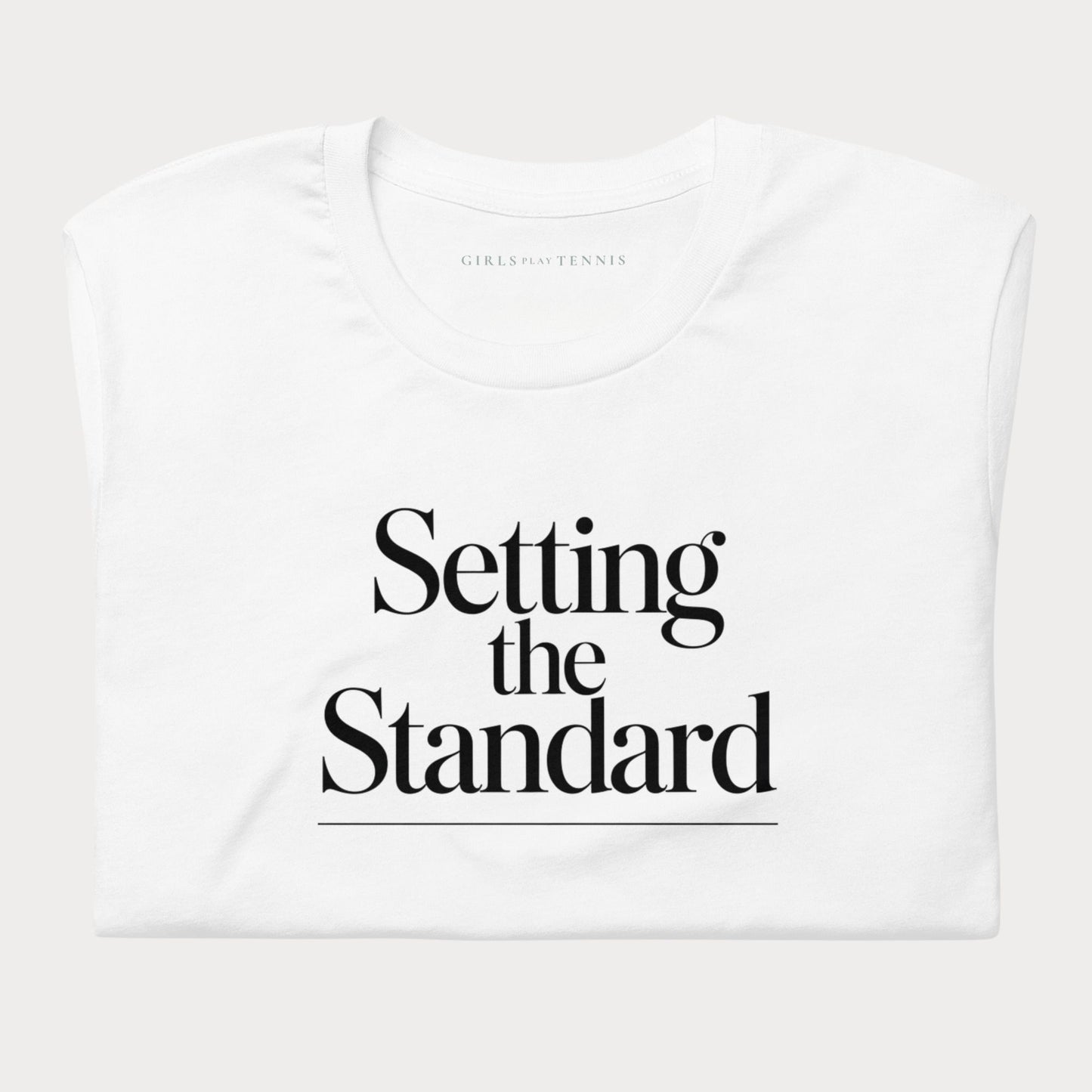 Setting the Standard Tennis Lifestyle Tee