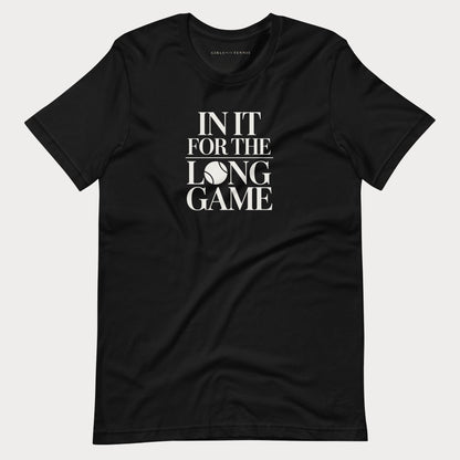 In It For The Long Game Tennis Tee — Dark