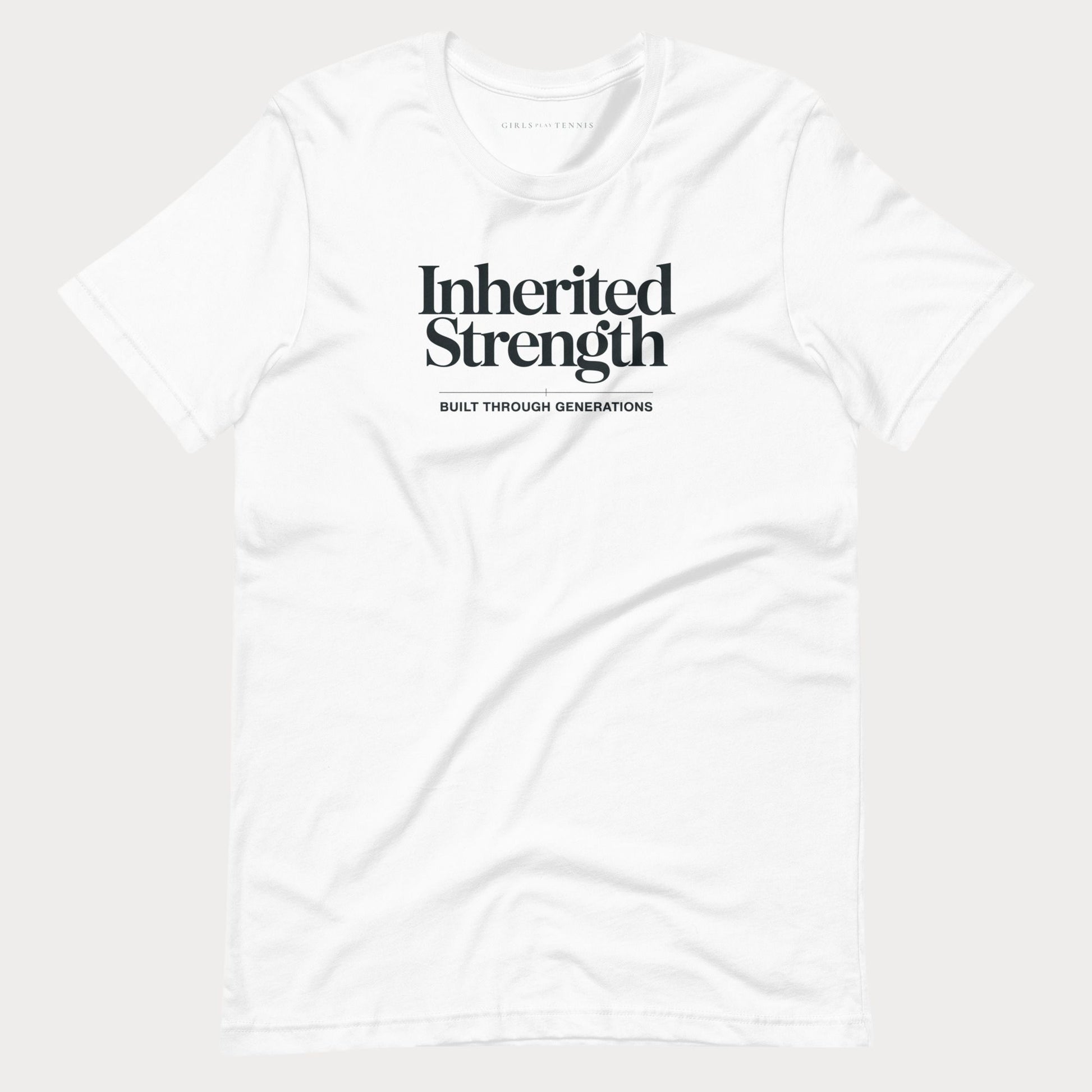 A white short-sleeve crewneck t-shirt with black text on the chest reading 'Inherited Strength' and 'BUILT THROUGH GENERATIONS' underneath, displayed on a light gray background.