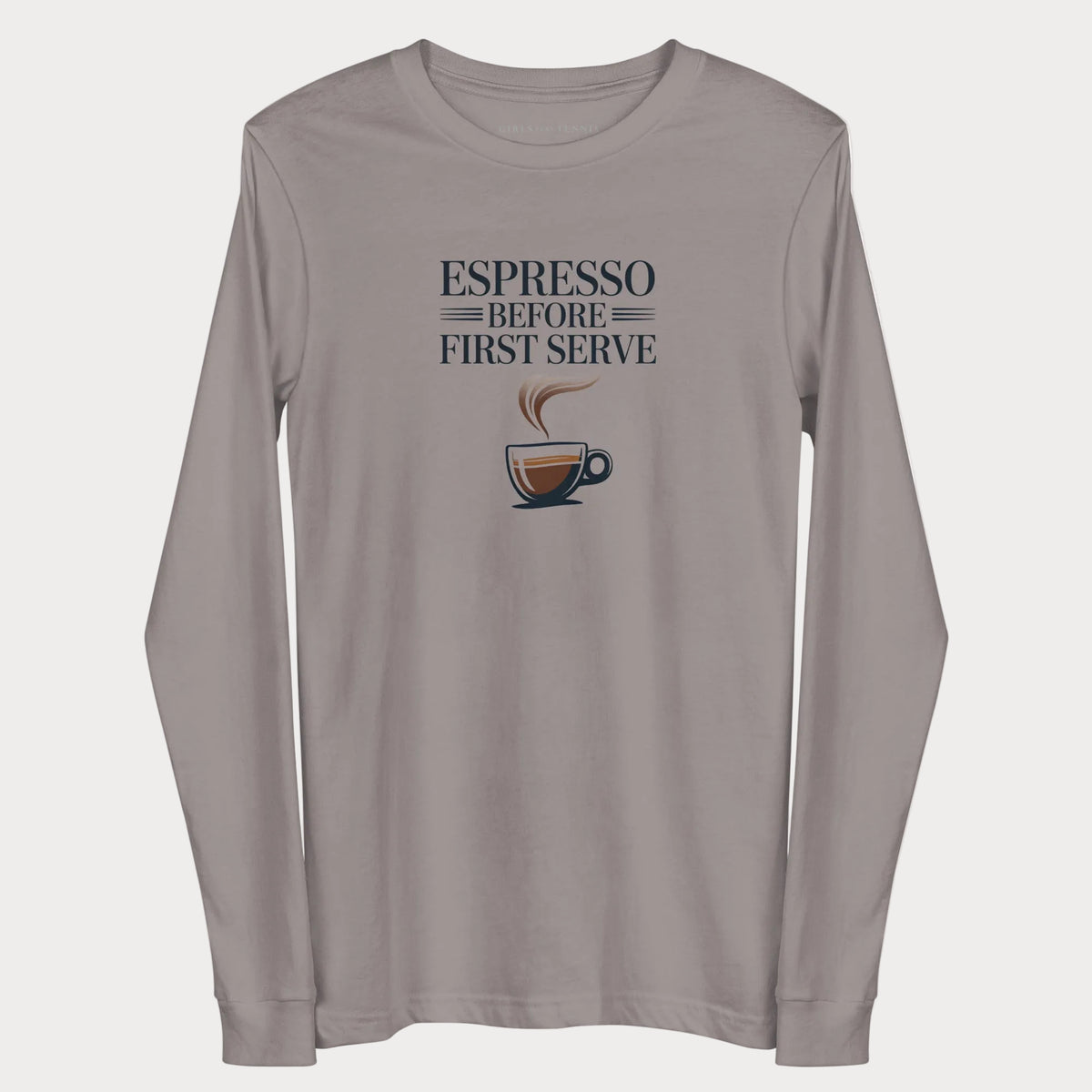 Storm gray Espresso Before First Serve women's tennis long-sleeve T-shirt with bold lettering above a steaming espresso cup