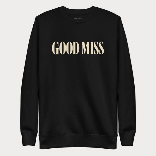 Black Good Miss women's tennis crewneck sweatshirt with tall cream capitals reading Good Miss